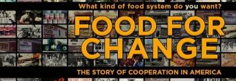 Weavers Way celebrates Co-op Month with Food For Change, the food co-op documentary.